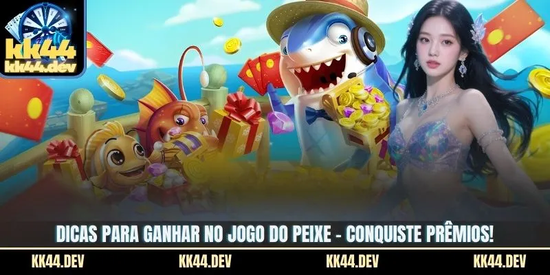 Dicas Para Ganhar No Jogo Do Peixe – Conquiste Prêmios!