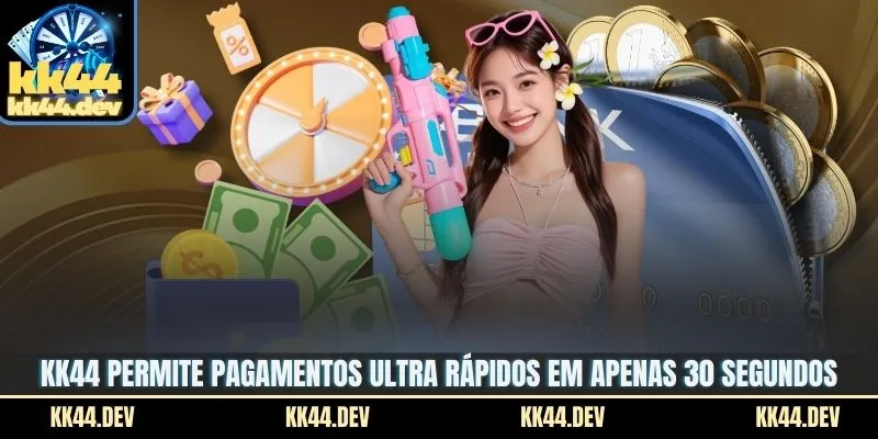 KK44 Permite pagamentos ultra rápidos em apenas 30 segundos